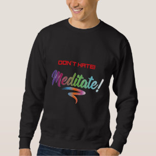 DON HATE Meditate 57 Sweatshirt