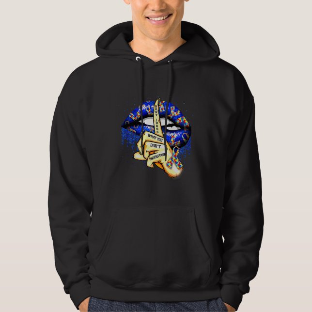 Don Judge What You Don Understand Autism Awareness Hoodie (Front)