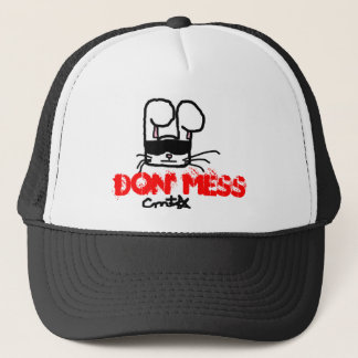 Don' Mess Trucker Hat