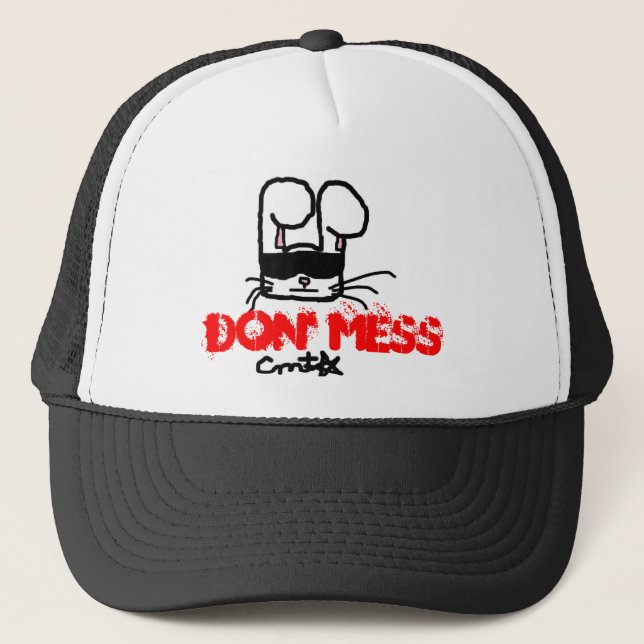 Don' Mess Trucker Hat (Front)