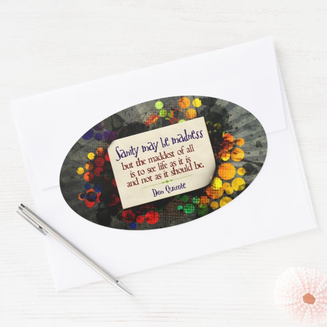 Don Quixote Inspirational Quote "Madness" Oval Sticker (Envelope)