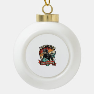 Don Stop Retrieving Black Labrador Dog Duck Retro Ceramic Ball Christmas Ornament