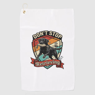 Don Stop Retrieving Black Labrador Dog Duck Retro Golf Towel