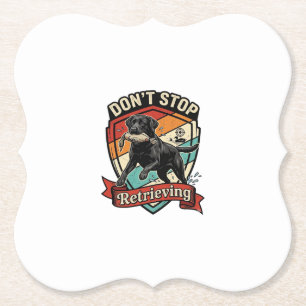 Don Stop Retrieving Black Labrador Dog Duck Retro Paper Coaster