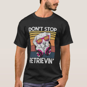 Don Stop Retrieving White Lab With Sunglasses & He T-Shirt