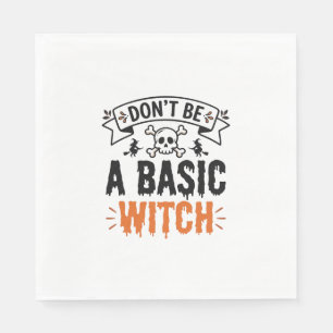 Don’t Be a Basic Witch Vintage Halloween Napkin