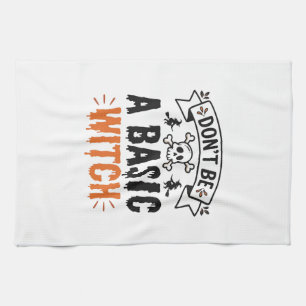 Don’t Be a Basic Witch Vintage Halloween Tea Towel