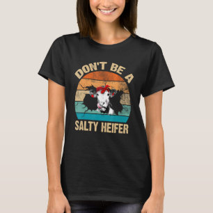 Don t Be a Salty Heifer Cute Highland Cow  Vintage T-Shirt