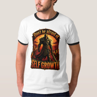 Don’t Be Afraid of Self Growth Knight Trading Mind T-Shirt
