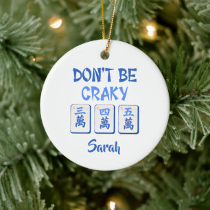 Don’t Be Craky Blue Mahjong Tiles Custom Ceramic Tree Decoration