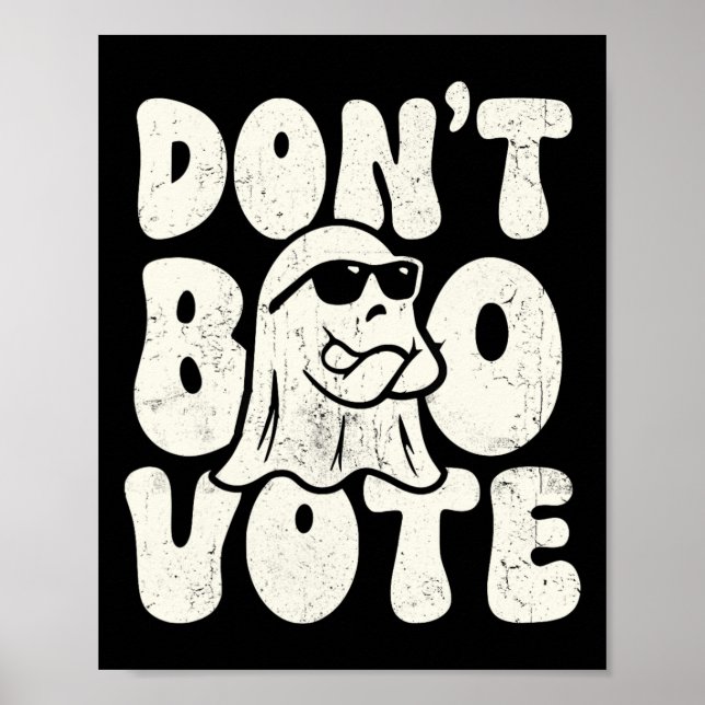 Don’t Boo Vote Halloween Costume Boys Mens Kids  Poster (Front)