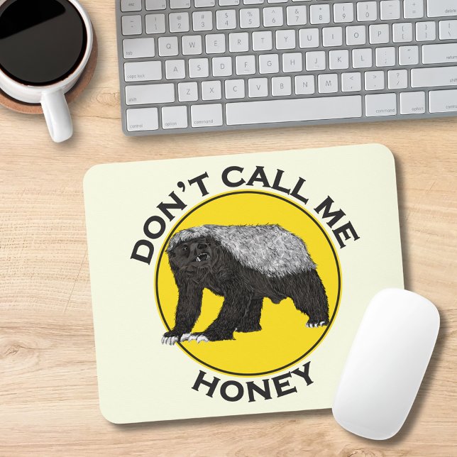 Don’t Call Me Honey Badass Honey Badger Yellow Art Mouse Mat (Funny badass honey badger quote don’t call me honey yellow and black mouse mat)