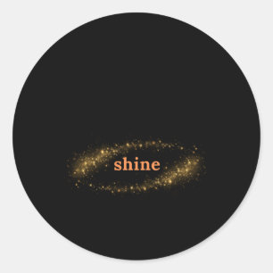 Don’t Compare Yourself To Others. Be Like The Sun Classic Round Sticker