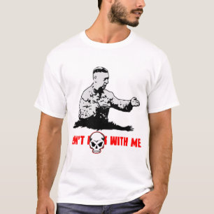 Don’t F*Ck With Me Knife Hand ©WhiteTigerLLC.com  T-Shirt