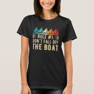 Don t Fall Off The Boat Sailing 1 T-Shirt