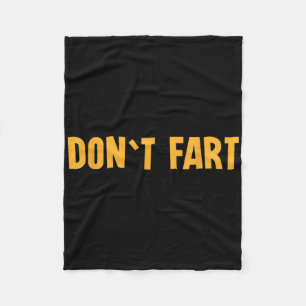Don`t Fart Gym Sport Bodybuilding Protein Workout  Fleece Blanket