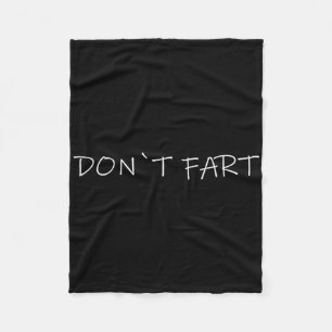 Don`t Fart Gym Sport Bodybuilding Protein Workout Fleece Blanket