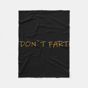 Don`t Fart Gym Sport Bodybuilding Protein Workout Fleece Blanket