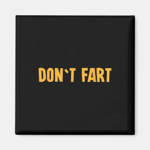 Don`t Fart Gym Sport Bodybuilding Protein Workout Magnet