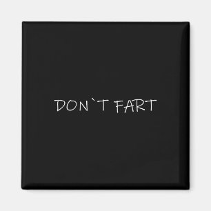 Don`t Fart Gym Sport Bodybuilding Protein Workout  Magnet