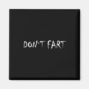 Don`t Fart Gym Sport Bodybuilding Protein Workout Magnet