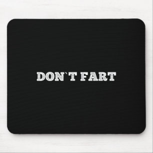 Don`t Fart Gym Sport Bodybuilding Protein Workout Mouse Mat