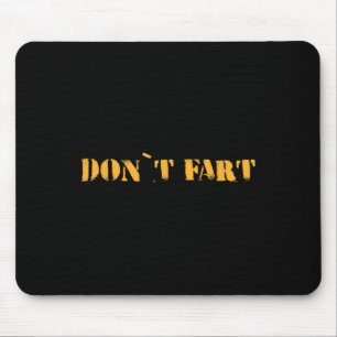 Don`t Fart Gym Sport Bodybuilding Protein Workout Mouse Mat