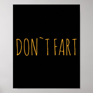 Don`t Fart Gym Sport Bodybuilding Protein Workout Poster
