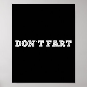 Don`t Fart Gym Sport Bodybuilding Protein Workout Poster