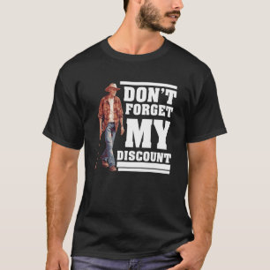 Don t Forget My Discount  Old People T-Shirt