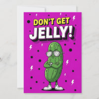 Don’t Get Jelly bold quirky cucumber pickle gift