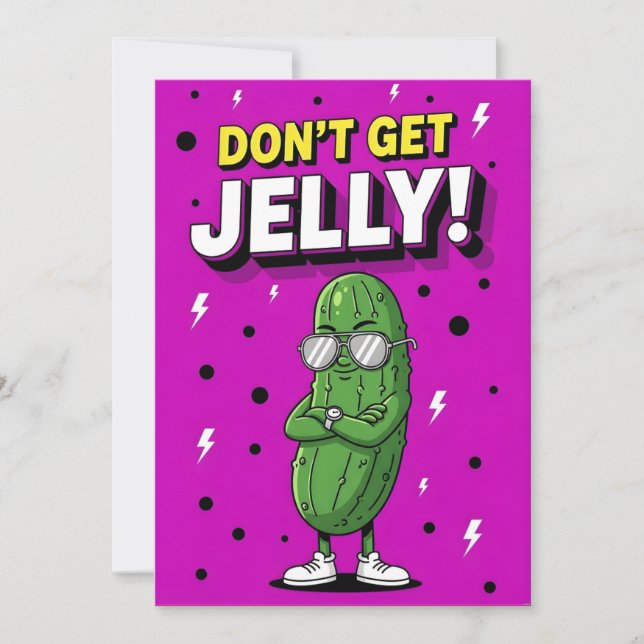Don’t Get Jelly bold quirky cucumber pickle gift Thank You Card (Front)