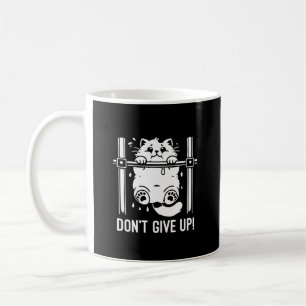 Don’t Give Up - Funny Gym Cat  Motivational Humour Coffee Mug