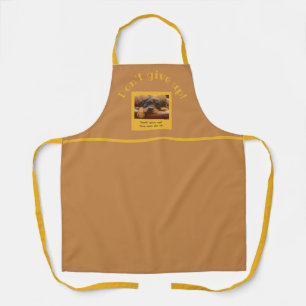 Don’t Give Up Rottweiler You can do it! Apron