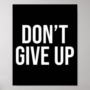 Don’t Give Up Suicide Prevention Awareness Mental Poster