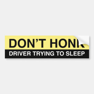 Don’t Honk Bumper Sticker