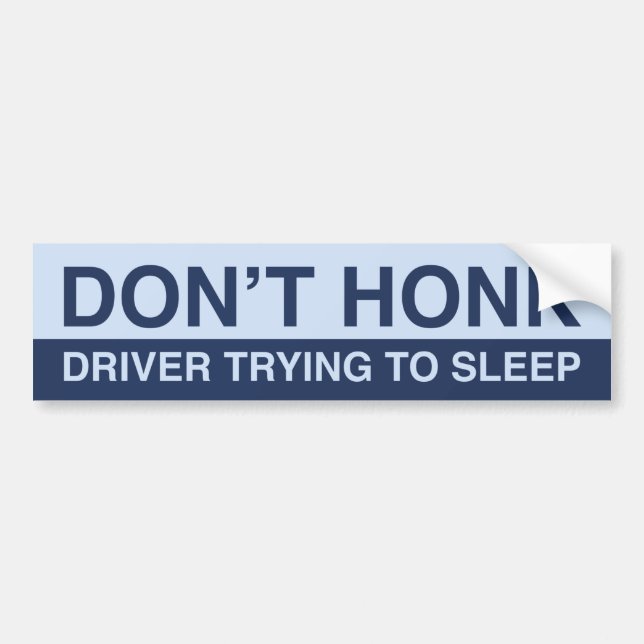 Don’t Honk Bumper Sticker (Front)
