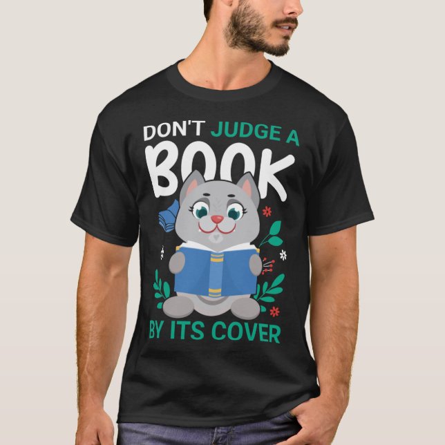 Don t Judge a Book by its Cover Fun Library Bookwo T-Shirt (Front)