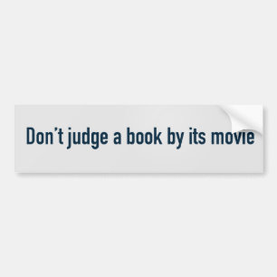Don’t judge a book by its movie bumper sticker