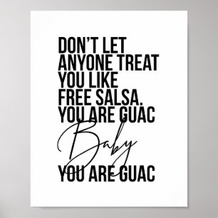 Don’t Let Anyone Treat You Like Free Salsa... Poster