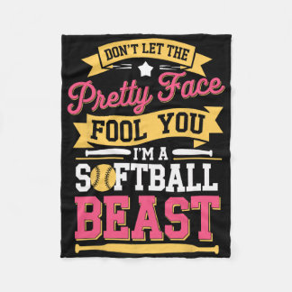 Don’t Let The Pretty Face Fool You I’m A Softll Be Fleece Blanket