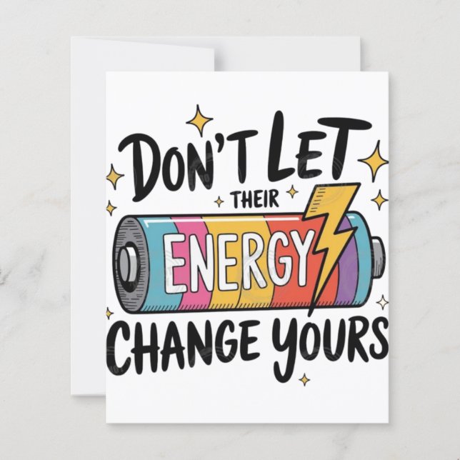 ⚡ Don’t Let Their Energy Change Yours (Front)