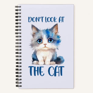 Don’t Look at the Cat – Adorable Bluish Kitten Notebook