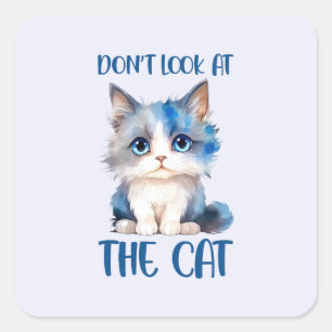 Don’t Look at the Cat – Adorable Bluish Kitten Square Sticker