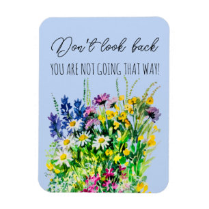 Don’t look back magnet