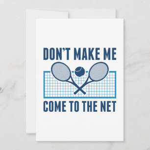 Don’t Make Me Come To The Net Thank You Card