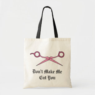 Don’t Make Me Cut You (Pink Hair Cutting Scissors) Tote Bag