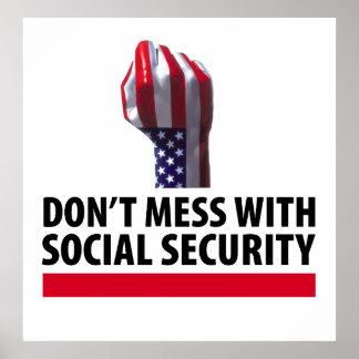 Don’t Mess with Social Security Poster