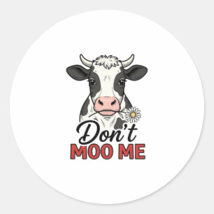 Don’t Moo Me Funny Cow Vintage Engraving Classic Round Sticker