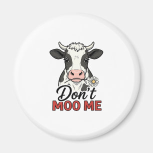 Don’t Moo Me Funny Cow Vintage Engraving Magnet